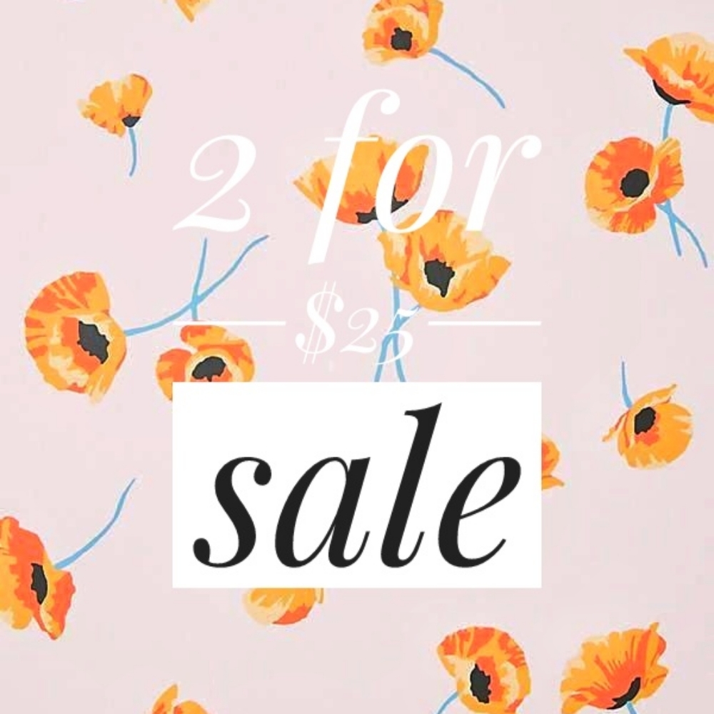 2 FOR $25 Sale Now Active! 🌺